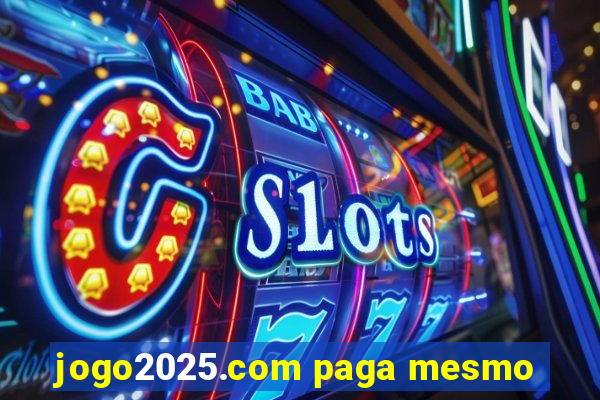 jogo2025.com paga mesmo